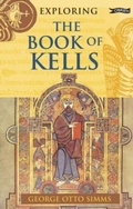 Cover: Exploring the Book of Kells - O'Brien Press Ltd