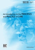 Cover: An Introduction to the Principles and Practice of Care - Reflect Press Ltd