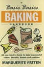 Cover: The Basic Basics Baking Handbook - Grub Street Cookery