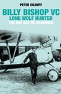 Cover: Billy Bishop VC: Lone Wolf Hunter - Grub Street Publishing