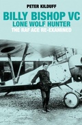 Cover: Billy Bishop VC: Lone Wolf Hunter - Grub Street Publishing