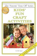 Cover: Kids' Fun Craft Activities - Quillpen Pty Ltd T/A Leaves of Gold Press