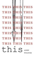 Cover: This - Invisible Publishing
