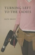 Cover: Turning Left to the Ladies - Palimpsest Press