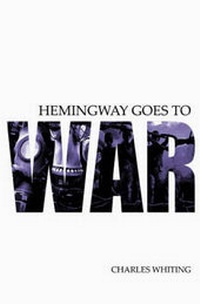 Enlarge image Cover: Hemingway Goes to War - Humdrumming