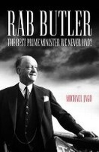 Enlarge image Cover: Rab Butler - Biteback Publishing