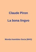 Cover: La bona lingvo - Monda Asembleo Socia