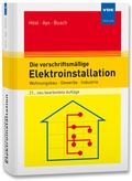 Cover: Die vorschriftsm&auml;&szlig;ige Elektroinstallation - VDE Verlag