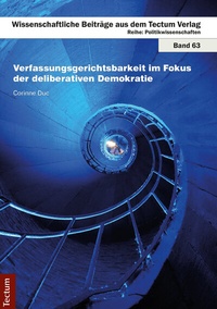 Abbildung von: Verfassungsgerichtsbarkeit im Fokus der deliberativen Demokratie - Tectum Wissenschaftsverlag