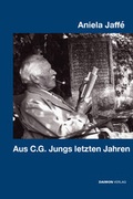 Cover: Aus C. G. Jungs letzten Jahren - DAIMON