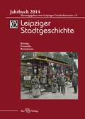 Cover: Leipziger Stadtgeschichte. Jahrbuch 2014 - Sax-Verlag
