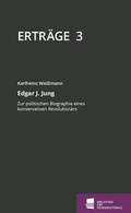 Cover: Edgar J. Jung - F&ouml;rderstiftung Konservative Bildung und Forschung