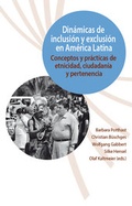 Cover: Din&aacute;micas de inclusi&oacute;n y exclusi&oacute;n en Am&eacute;rica Latina. - Vervuert Verlagsgesellschaft