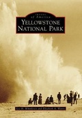 Cover: Yellowstone National Park - Arcadia Publishing (SC)