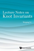 Cover: Lecture Notes On Knot Invariants - World Scientific Publishing Co Pte Ltd