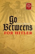 Cover: Go-Betweens for Hitler - OUP eBook