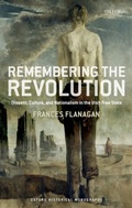 Cover: Remembering the Revolution - OUP eBook