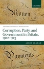 Cover: Corruption, Party, and Government in Britain, 1702-1713 - OUP eBook