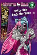 Cover: Monster High: Boo York, Boo York: Catty Noir Finds Her Voice - Little, Brown & Company