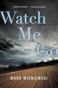 Cover: Watch Me Go - G.P. Putnam's Sons