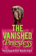 Cover: The Vanished Priestess - Wordworx Publishing