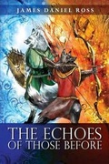 Cover: The Echoes of Those Before - Copper Fox Books