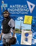 Cover: Materials Engineering and Exploring Properties - Crabtree Publishing Co,US