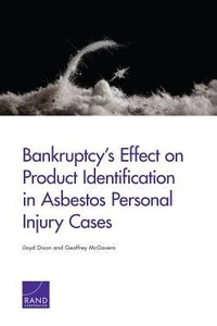 Abbildung von: Bankruptcy's Effect on Product Identification in Asbestos Personal Injury Cases - RAND