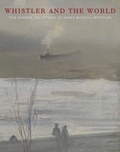 Cover: Whistler and the World - Colby College Museum of Art