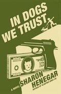 Cover: In Dogs We Trust - Saturday Books