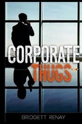 Cover: Corporate Thugs - Bridgett Renay