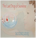 Cover: The Last Drop of Sunshine - Acutebydesign, Publishing