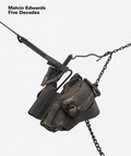 Cover: Melvin Edwards - Five Decades - Nasher Sculpture Center