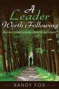 Cover: A Leader Worth Following - Foxpoint