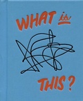 Cover: Tamara Shopsin: What Is This? - The Ice Plant