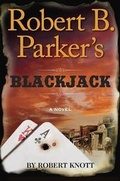 Cover: Robert B. Parker's Blackjack - G.P. Putnam's Sons