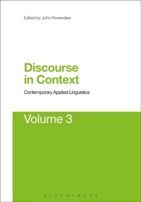 Enlarge image Cover: Discourse in Context: Contemporary Applied Linguistics Volume 3 - Bloomsbury Academic