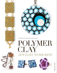 Enlarge image Cover: Polymer Clay Jewelry Workshop - Guild of Master Craftsman Publications Ltd