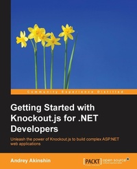 Bild vergrößern Bild: Getting Started with Knockout.js for .NET Developers - Packt Publishing
