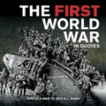 Cover: First World War in Quotes, The - Ammonite Press