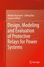 Cover: Design, Modeling and Evaluation of Protective Relays for Power Systems - Springer