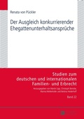Cover: Der Ausgleich konkurrierender Ehegattenunterhaltsanspr&uuml;che - Peter Lang Verlag