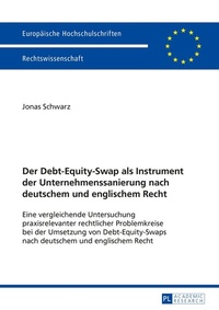 Abbildung von: Der Debt-Equity-Swap als Instrument der Unternehmenssanierung nach deutschem und englischem Recht - Peter Lang Verlag