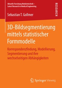 Abbildung von: 3D-Bildsegmentierung mittels statistischer Formmodelle - Springer Vieweg