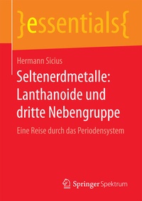 Abbildung von: Seltenerdmetalle: Lanthanoide und dritte Nebengruppe - Springer Spektrum