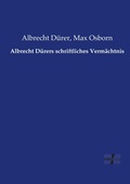 Cover: Albrecht Duerers schriftliches Vermaechtnis - Vero Verlag