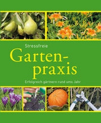 Abbildung von: Stressfreie Gartenpraxis - KOMET