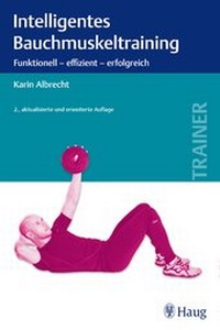 Abbildung von: Intelligentes Bauchmuskeltraining - Karl F. Haug