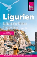 Abbildung von: Reise Know-How Reiseführer Ligurien, Italienische Riviera, Cinque Terre (mit 22 Wanderungen) - Reise Know-How Verlag Peter Rump GmbH