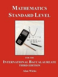 Abbildung von: Mathematics Standard Level for the International Baccalaureate - Infinity Publishing (PA)